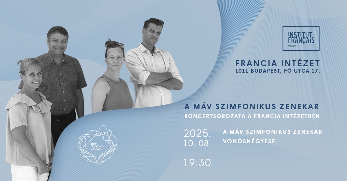 A MÁV Szimfonikus Zenekar Vonósnégyese a Francia Intézetben